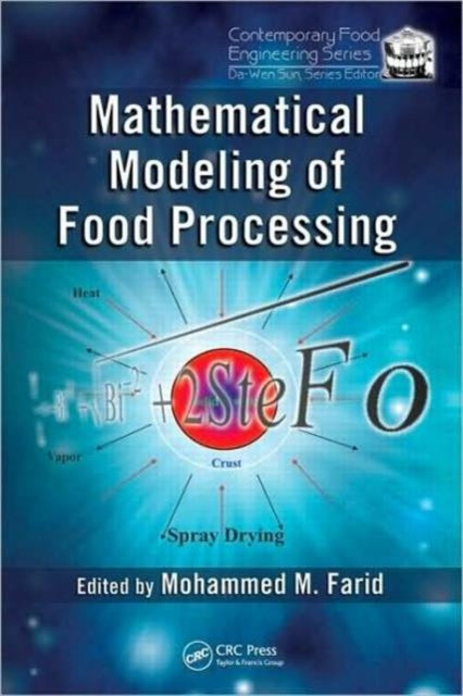 Book cover of: Mathematical Modeling of Food Processing. By: Mohammed M. Farid
