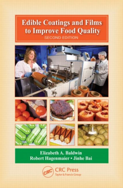 Book cover of: Edible Coatings and Films to Improve Food Quality. By: Elizabeth A. Baldwin
