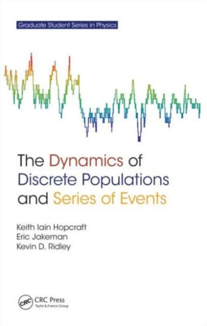 Book cover of: Dynamics of Discrete Populations and Series of Events. By: Keith I. Hopcraft