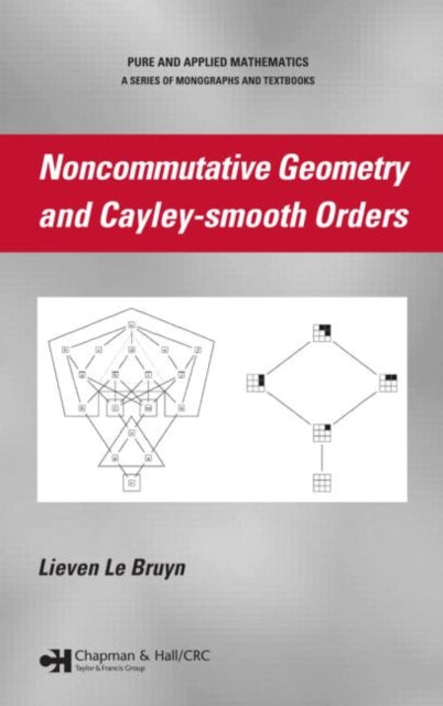 Book cover of: Noncommutative Geometry and Cayley-smooth Orders. By: Lieven Le Bruyn