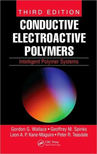 Book cover of: Conductive Electroactive Polymers. By: Gordon  G. Wallace