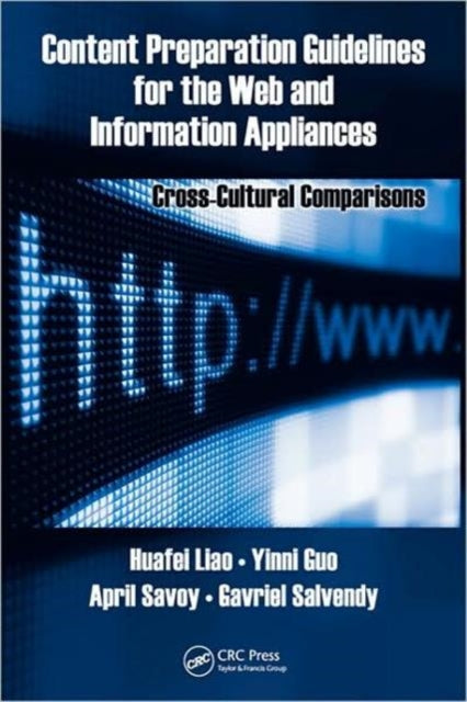 Book cover of: Content Preparation Guidelines for the Web and Information Appliances. By: Huafei Liao, Yinni Guo
