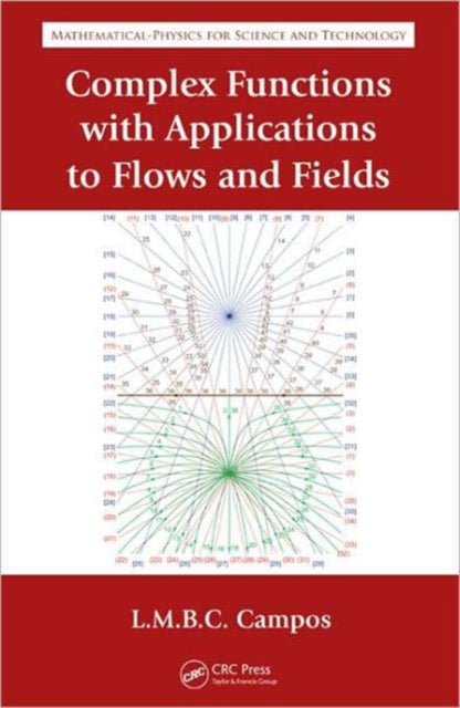 Book cover of: Complex Analysis with Applications to Flows and Fields. By: Luis Manuel Braga de Costa Campos