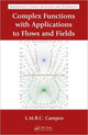 Book cover of: Complex Analysis with Applications to Flows and Fields. By: Luis Manuel Braga de Costa Campos