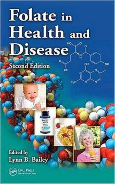 Book cover of: Folate in Health and Disease. By: Lynn B. Bailey