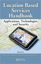 Book cover of: Location-Based Services Handbook. By: Syed A. Ahson