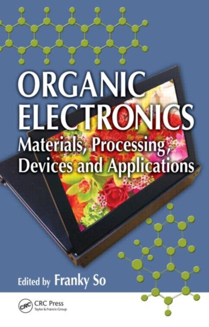 Book cover of: Organic Electronics. By: Franky So