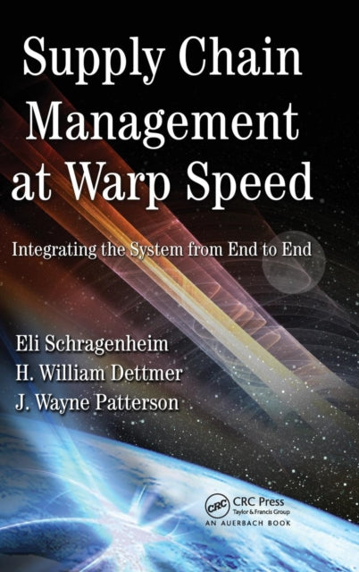 Book cover of: Supply Chain Management at Warp Speed. By: Eli Schragenheim