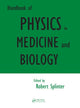 Book cover of: Handbook of Physics in Medicine and Biology. By: Robert Splinter