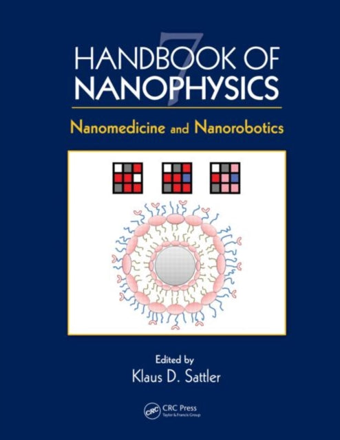 Book cover of: Handbook of Nanophysics. By: Klaus D. Sattler