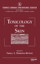 Book cover of: Toxicology of the Skin. By: Nancy A. Monteiro-Riviere