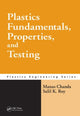 Book cover of: Plastics Fundamentals, Properties, and Testing. By: Manas Chanda