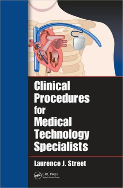 Book cover of: Clinical Procedures for Medical Technology Specialists. By: Laurence J. Street
