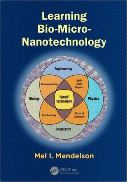 Book cover of: Learning Bio-Micro-Nanotechnology. By: Mel I. Mendelson