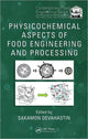 Book cover of: Physicochemical Aspects of Food Engineering and Processing