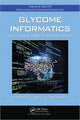 Book cover of: Glycome Informatics. By: Kiyoko F. Aoki-Kinoshita