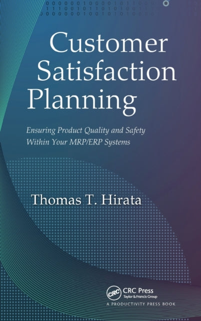 Book cover of: Customer Satisfaction Planning. By: Thomas T. Hirata