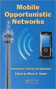Book cover of: Mobile Opportunistic Networks. By: Mieso K. Denko