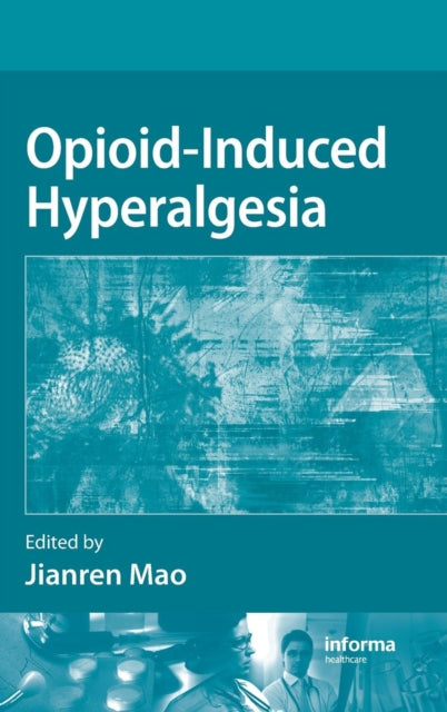Book cover of: Opioid-Induced Hyperalgesia
