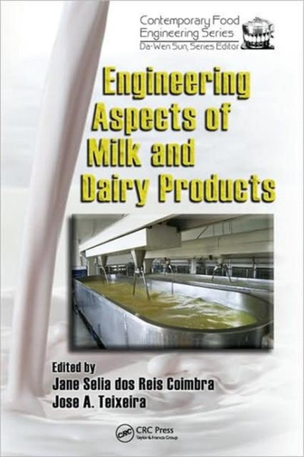Book cover of: Engineering Aspects of Milk and Dairy Products. By: Jane Selia dos Reis Coimbra