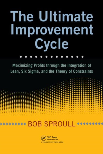 Book cover of: Ultimate Improvement Cycle. By: Robert Sproull