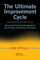 Book cover of: Ultimate Improvement Cycle. By: Robert Sproull