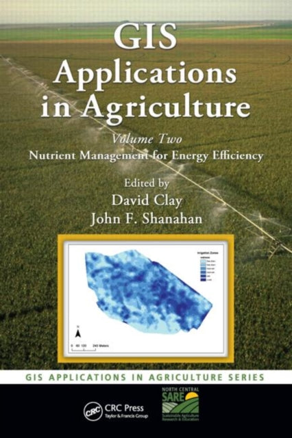 Book cover of: GIS Applications in Agriculture, Volume Two. By: David Clay