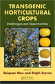 Book cover of: Transgenic Horticultural Crops. By: Beiquan Mou
