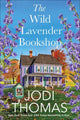Book cover of: Wild Lavender Bookshop. By: Jodi Thomas