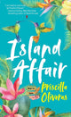 Book cover of: Island Affair. By: Priscilla Oliveras