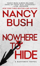 Book cover of: Nowhere to Hide. By: Nancy Bush