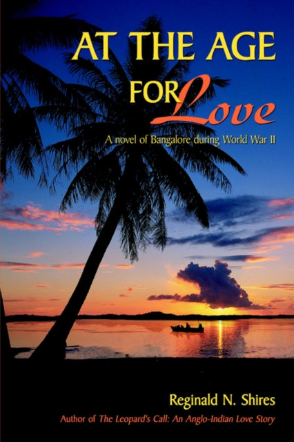 Book cover of: At the Age for Love. By: Reginald N. Shires