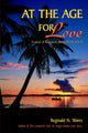 Book cover of: At the Age for Love. By: Reginald N. Shires