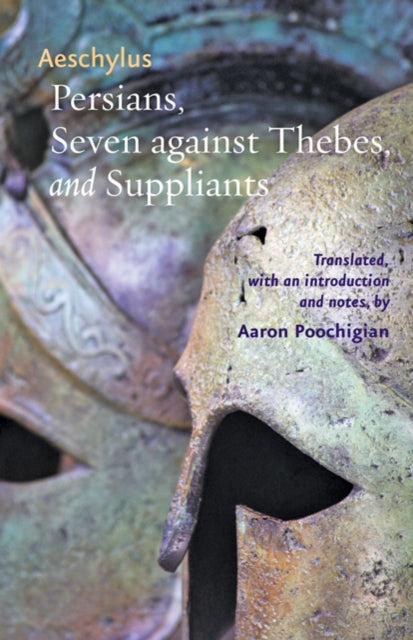 Book cover of: Persians, Seven against Thebes, and Suppliants. By: Aeschylus