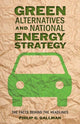 Book cover of: Green Alternatives and National Energy Strategy. By: Philip G. Gallman