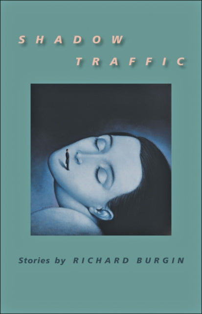 Book cover of: Shadow Traffic. By: Richard Weston Burgin