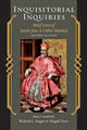 Book cover of: Inquisitorial Inquiries. By: Richard L. Kagan