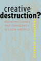 Book cover of: Creative Destruction?. By: Francisco Enrique González González