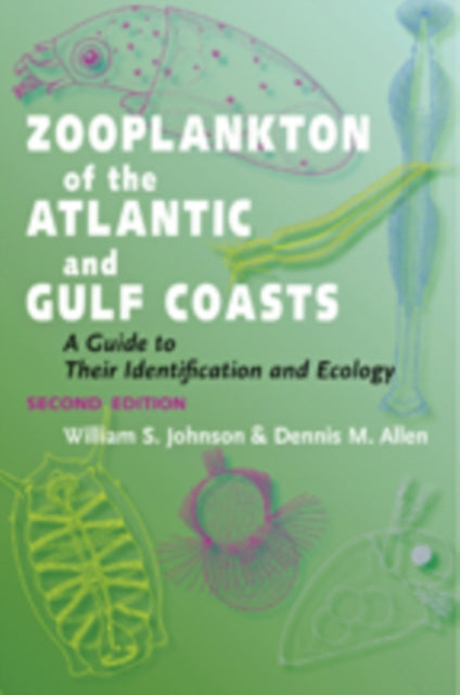 Book cover of: Zooplankton of the Atlantic and Gulf Coasts. By: William S. Johnson