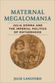 Book cover of: Maternal Megalomania