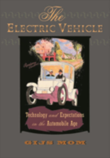 Book cover of: Electric Vehicle. By: Gijs Mom