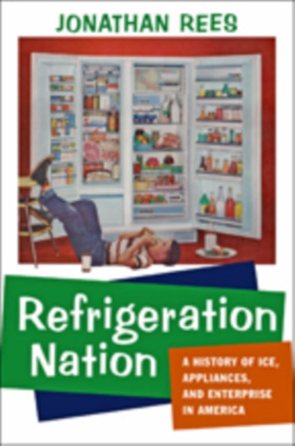 Book cover of: Refrigeration Nation. By: Rees, Jonathan