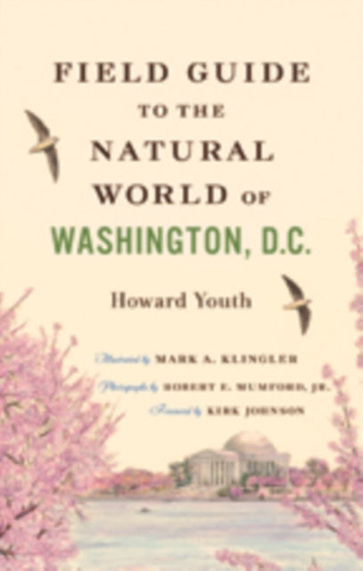 Book cover of: Field Guide to the Natural World of Washington, D.C.