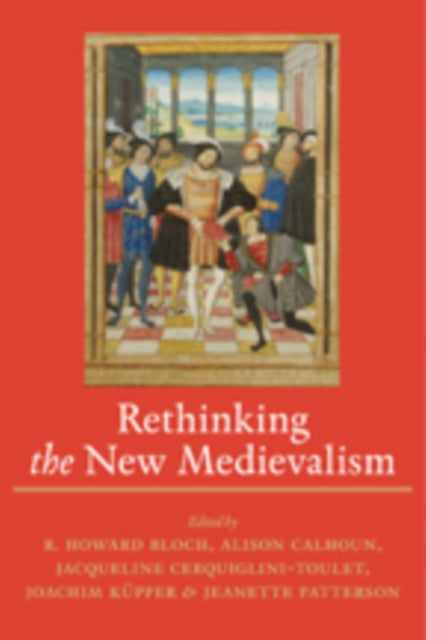 Book cover of: Rethinking the New Medievalism. By: R. Howard Bloch