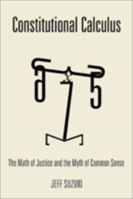Book cover of: Constitutional Calculus. By: Jeff Suzuki