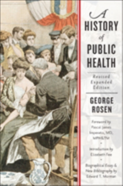 Book cover of: History of Public Health. By: George Rosen