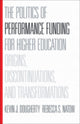 Book cover of: Politics of Performance Funding for Higher Education. By: Kevin J. Dougherty