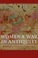 Book cover of: Women and War in Antiquity