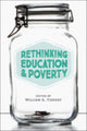 Book cover of: Rethinking Education and Poverty. By: William G. Tierney