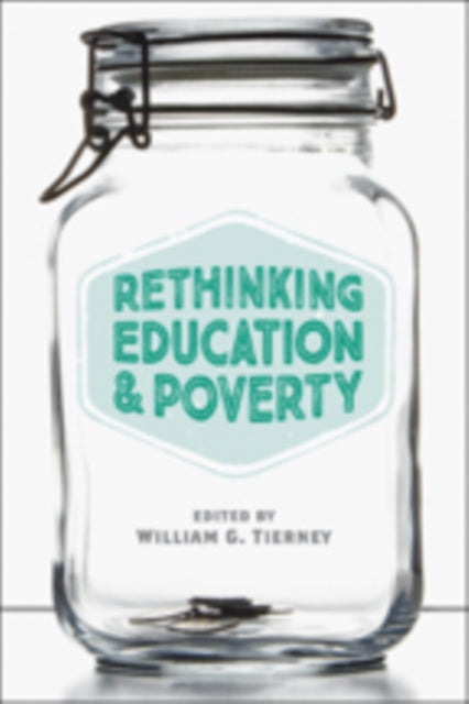 Book cover of: Rethinking Education and Poverty
